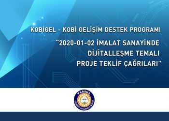 KOSGEB’den ‘İmalat Sanayinde Dijitalleşme’ Temalı Proje Teklif Çağrıları