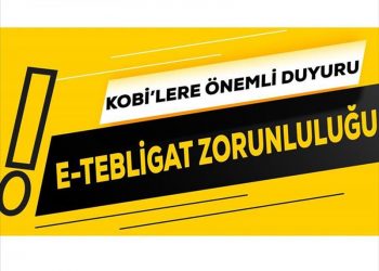KOBİ’lere E-Tebligat Zorunluluğu